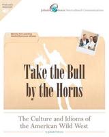 Take the Bull by the Horns