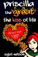 Priscilla the Great the Kiss of Life