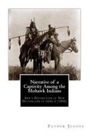 Narrative of a Captivity Among the Mohawk Indians