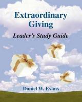 Extraordinary Giving Leader's Study Guide