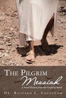 The Pilgrim Messiah