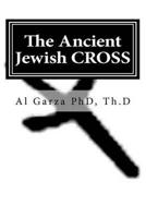 The Ancient Jewish CROSS
