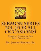 Sermon Series 20l (for All Occasions)