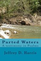 Parted Waters a Testimony in Psalms