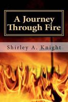 A Journey Through Fire