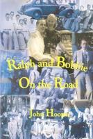 Ralph and Bobbie On the Road