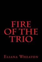 Fire of the Trio