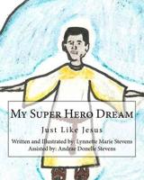 My Super Hero Dream