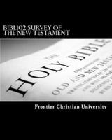 Bibl102 Survey of the New Testament
