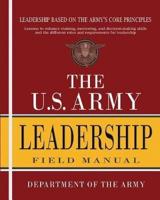 The U.S. Army Leadership Field Manual