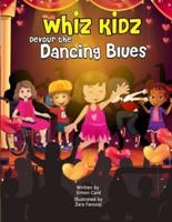Whiz Kidz Devour the Dancing Blues