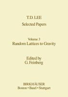 Selected Papers : Random Lattices to Gravity