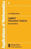 Applications of Mathematics : Applied Functional Analysis
