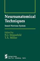 Neuroanatomical Techniques : Insect Nervous System