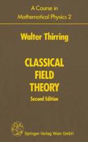A Course in Mathematical Physics 2 : Classical Field Theory