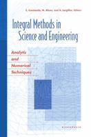 Integral Methods in Science and Engineering : Analytic and Numerical Techniques