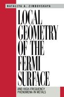 Local Geometry of the Fermi Surface : And High-Frequency Phenomena in Metals