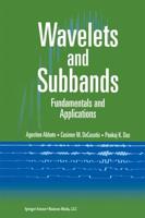 Wavelets and Subbands : Fundamentals and Applications