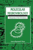 Molecular Neurovirology : Pathogenesis of Viral CNS Infections