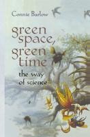 Green Space, Green Time : The Way of Science