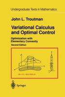 Variational Calculus and Optimal Control : Optimization with Elementary Convexity