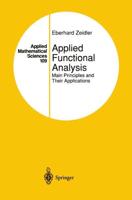 Applied Functional Analysis : Main Principles and Their Applications