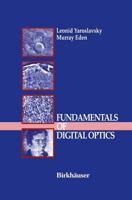 Fundamentals of Digital Optics : Digital Signal Processing in Optics and Holography