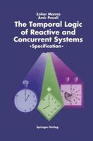 The Temporal Logic of Reactive and Concurrent Systems : Specification