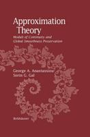 Approximation Theory : Moduli of Continuity and Global Smoothness Preservation