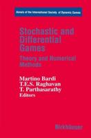 Stochastic and Differential Games : Theory and Numerical Methods