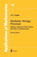 Stochastic Storage Processes : Queues, Insurance Risk, Dams, and Data Communication