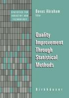 Quality Improvement Through Statistical Methods