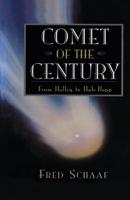 Comet of the Century: From Halley to Hale-Bopp
