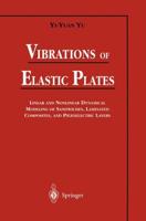 Vibrations of Elastic Plates : Linear and Nonlinear Dynamical Modeling of Sandwiches, Laminated Composites, and Piezoelectric Layers