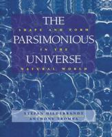The Parsimonious Universe : Shape and Form in the Natural World