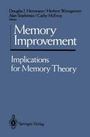 Memory Improvement : Implications for Memory Theory