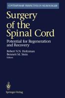 Surgery of the Spinal Cord : Potential for Regeneration and Recovery