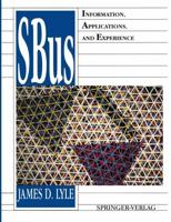 SBus : Information, Applications, and Experience
