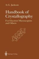 Handbook of Crystallography : For Electron Microscopists and Others