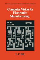 Computer Vision for Electronics Manufacturing