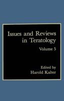 Issues and Reviews in Teratology : Volume 5