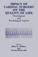 Impact of Cardiac Surgery on the Quality of Life: Neurological and Psychological Aspects