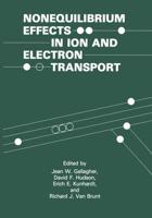 Nonequilibrium Effects in Ion and Electron Transport : (The Language of Science)