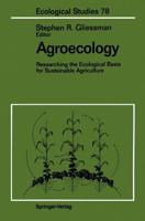 Agroecology : Researching the Ecological Basis for Sustainable Agriculture