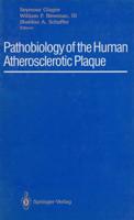 Pathobiology of the Human Atherosclerotic Plaque