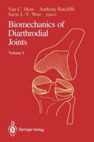 Biomechanics of Diarthrodial Joints : Volume I