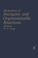 Mechanisms of Inorganic and Organometallic Reactions : Volume 6