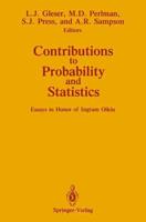 Contributions to Probability and Statistics: Essays in Honor of Ingram Olkin