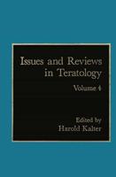 Issues and Reviews in Teratology : Volume 4