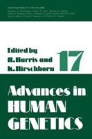 Advances in Human Genetics 1 : Volume 17